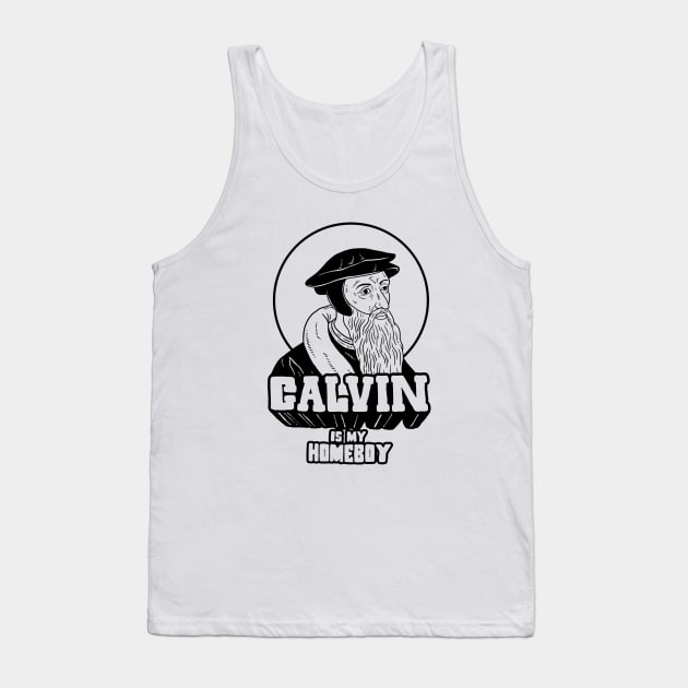 Calvin Is My Homeboy Tank Top by dumbshirts